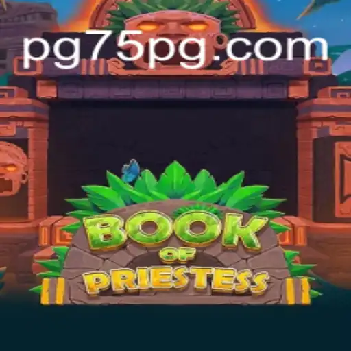 Descubra o Fascinante Mundo de BookOfPriestess, o Novo Jogo Emocionante no 75PG.COM